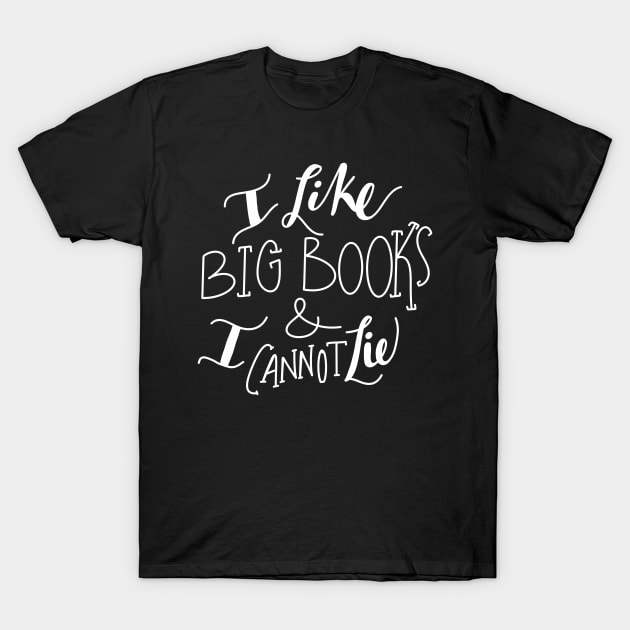 I Like Big Books T-Shirt by G.G.  Goods